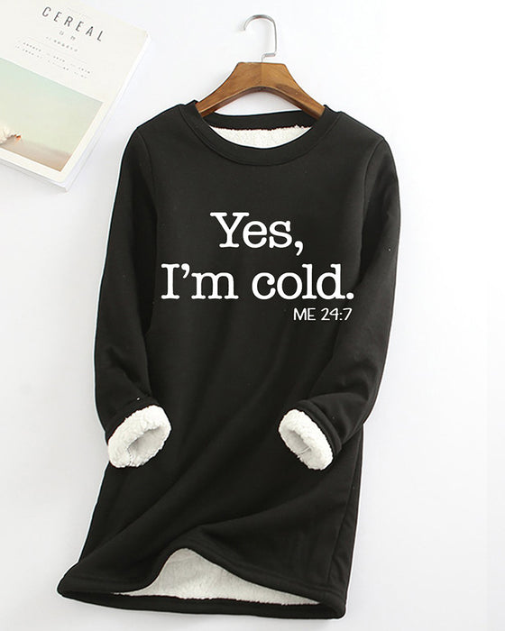 YES, I'M COLD lang sweatshirt