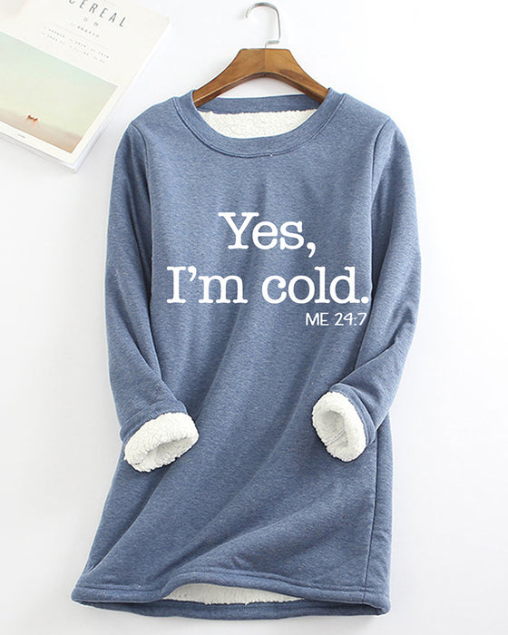 YES, I'M COLD lang sweatshirt