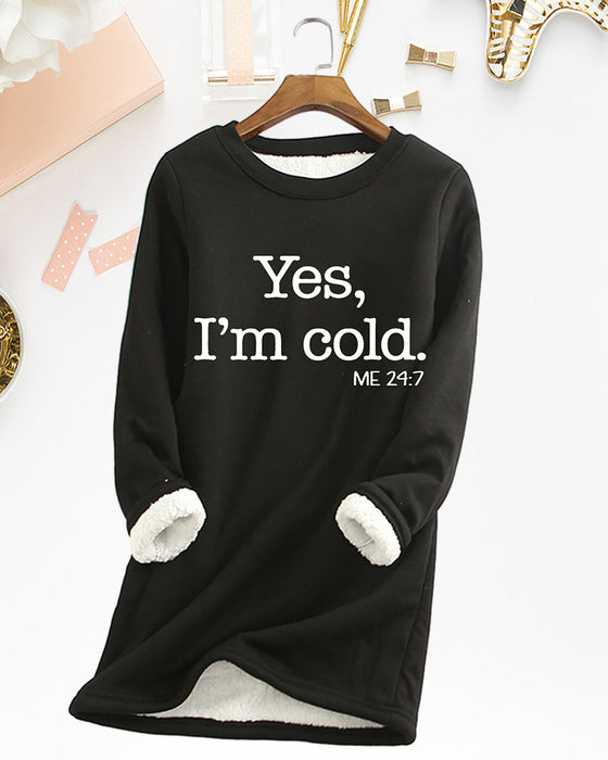 YES, I'M COLD lang sweatshirt