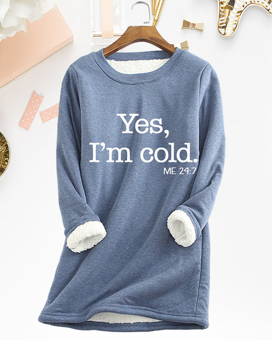 YES, I'M COLD lang sweatshirt
