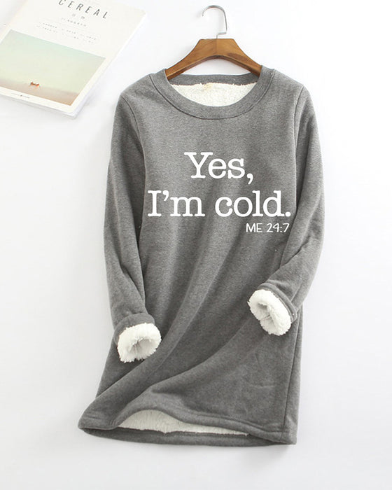 YES, I'M COLD lang sweatshirt
