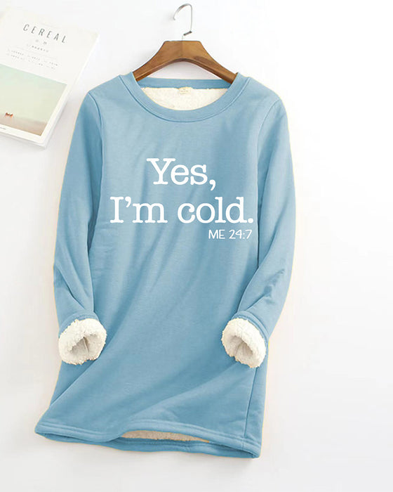 YES, I'M COLD lang sweatshirt