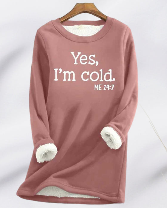 YES, I'M COLD lang sweatshirt
