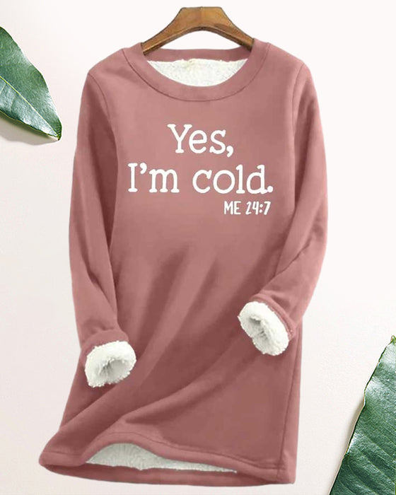 YES, I'M COLD lang sweatshirt